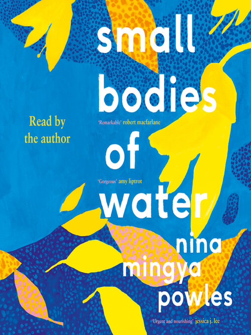 Title details for Small Bodies of Water by Nina Mingya Powles - Available